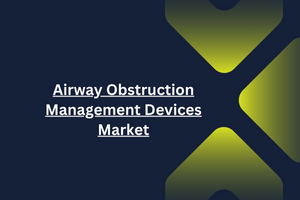 Airway Obstruction Management Devices Market by Product Types (Supraglottic Airway Devices, Infraglottic Airway Devices), Application (Emergency Medicines. Anesthesia), End User (Hospitals, Ambulatory Centers) - Global Outlook and Forecast 2024-2032